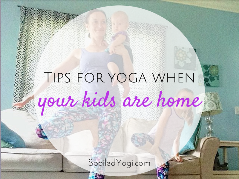 Tips for Yoga with Kids at Home | Yoga with Kids, Kids Yoga, Mom and Baby Yoga, Toddler Yoga, Yoga Tips for Moms | SpoiledYogi.com